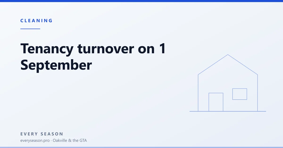 Light editorial banner reading Tenancy Turnover, 1 September over a house motif, for a guide to preparing a rental unit between tenants in Oakville, Mississauga and Etobicoke